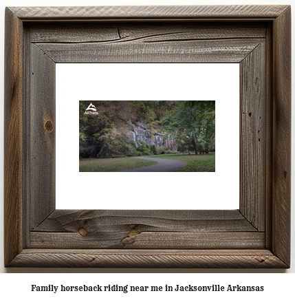 family horseback riding near me in Jacksonville, Arkansas